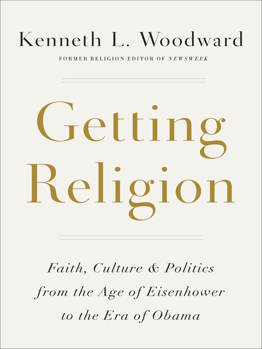 Title details for Getting Religion by Kenneth L. Woodward - Available
